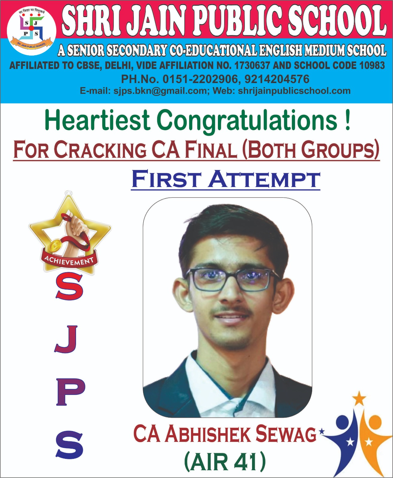 The Global family of Shri Jain Public School, Bikaner feels privileged to congratulate  our proud alumnus CA Abhishek Sewag for cracking CA Final (Both Groups), November 2023  with AIR 41.